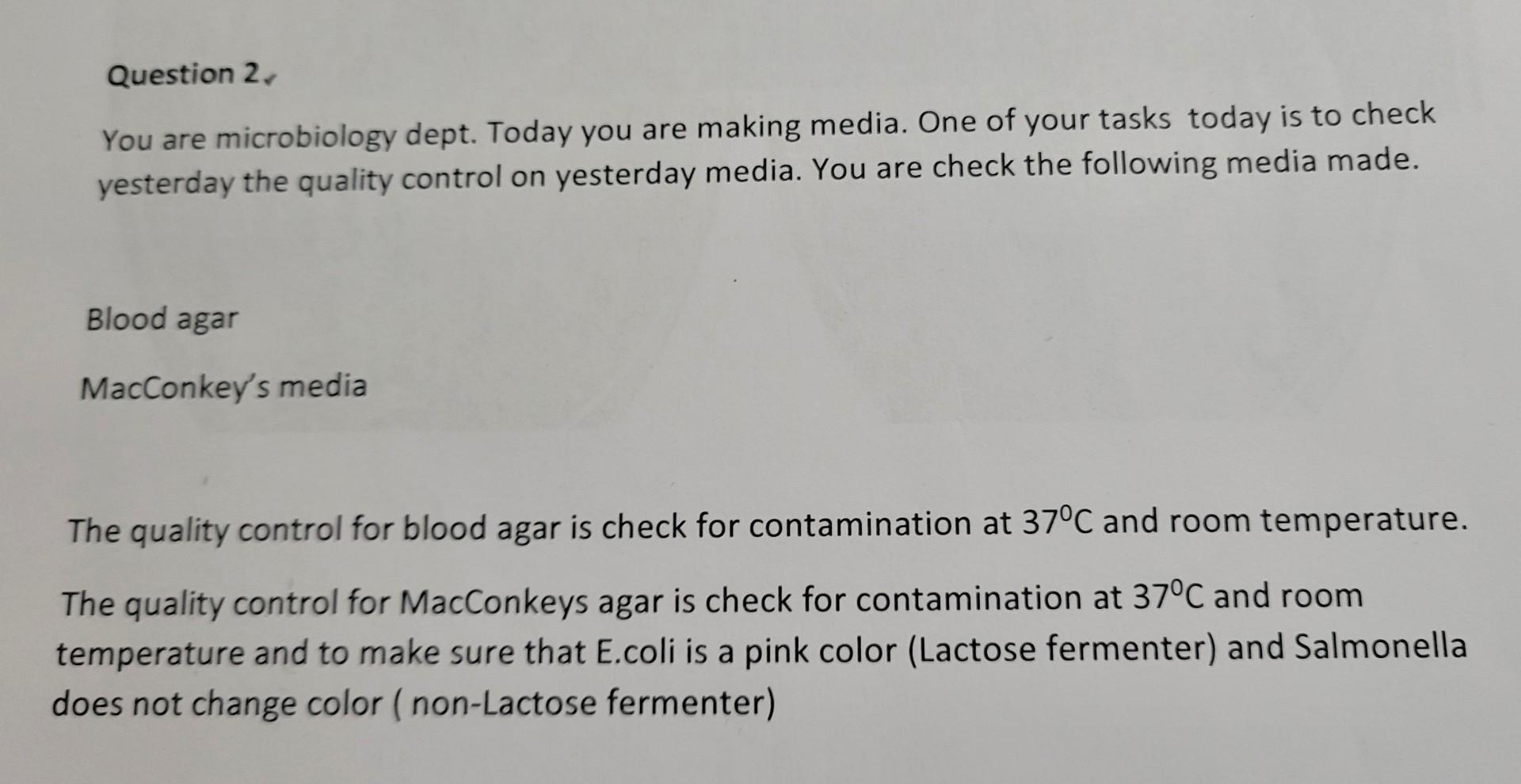 Question 2 You Are Microbiology Dept Today You Are Making Media One Of Your Tasks Today Is To Check Yesterday The Qua 1