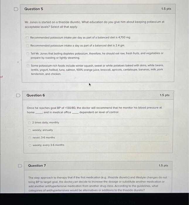 Of U Question 5 Mr Jones Is Started On A Thiazide Diuretic What Education Do You Give Him About Keeping Potassium At A 2