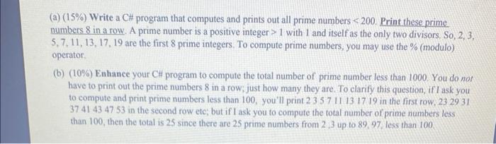 A 15 Write A C Program That Computes And Prints Out All Prime Numbers 200 Print These Prime Numbers 8 In A Row 1