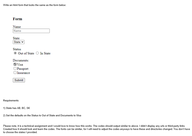 Write An Html Form That Looks The Same As The Form Below Form Name Name State State Status Out Of State In State Docume 1