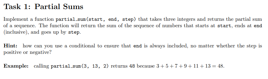 Task 1 Partial Sums Implement A Function Partial Sum Start End Step That Takes Three Integers And Returns The Partia 1