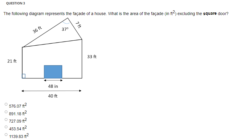 Question 3 The Following Diagram Represents The Facade Of A House What Is The Area Of The Facade In Ft2 Excluding The 1