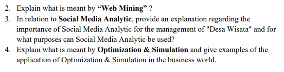 2 Explain What Is Meant By Web Mining 3 In Relation To Social Media Analytic Provide An Explanation Regarding The 1
