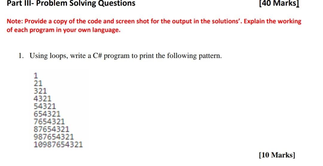 Part Iii Problem Solving Questions 40 Marks Note Provide A Copy Of The Code And Screen Shot For The Output In The So 1