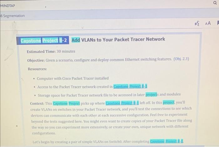 Mindtap 8 Segmentation Capstone Project B 2 Add Vlans To Your Packet Tracer Network Estimated Time 30 Minutes Objective 1