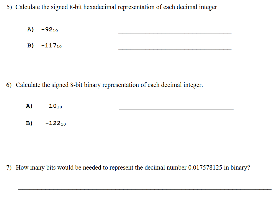 5 Calculate The Signed 8 Bit Hexadecimal Representation Of Each Decimal Integer A 9210 B 11710 6 Calculate The Sig 1