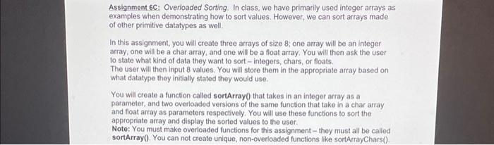 Assignment 6c Overloaded Sorting In Class We Have Primarily Used Integer Arrays As Examples When Demonstrating How To 1