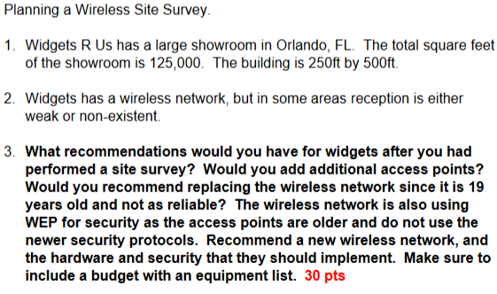 Planning A Wireless Site Survey 1 Widgets R Us Has A Large Showroom In Orlando Fl The Total Square Feet Of The Showr 1