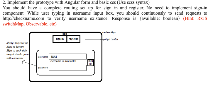 2 Implement The Prototype With Angular Form And Basic Css Use Scss Syntax You Should Have A Complete Routing Set Up F 1