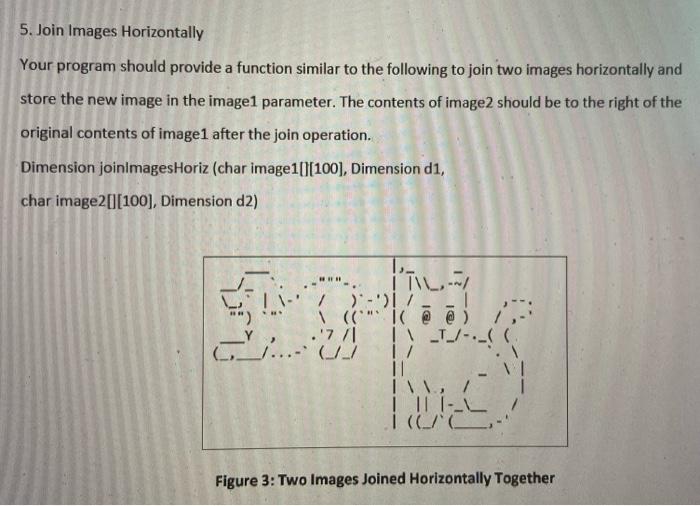 Using C Write A Program To Perform Operations On Images An Image Is A Two Dimensional Array Of Characters 7 3