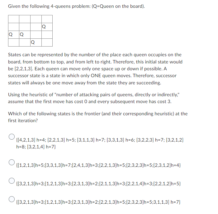 Given The Following 4 Queens Problem Q Queen On The Board Q Q Q Q States Can Be Represented By The Number Of The Pla 1