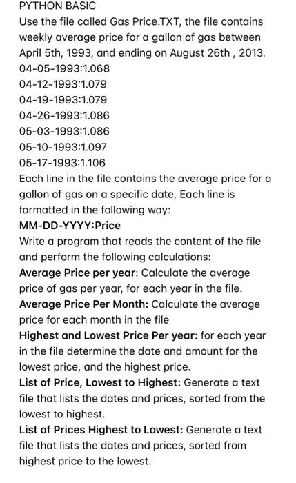 Python Basic Use The File Called Gas Price Txt The File Contains Weekly Average Price For A Gallon Of Gas Between April 1