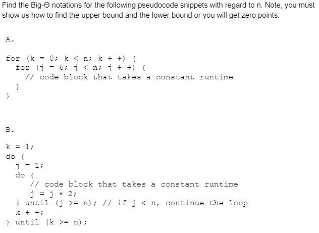 Find The Big Notations For The Following Pseudocode Snippets With Regard To N Note You Must Show Us How To Find The U 1