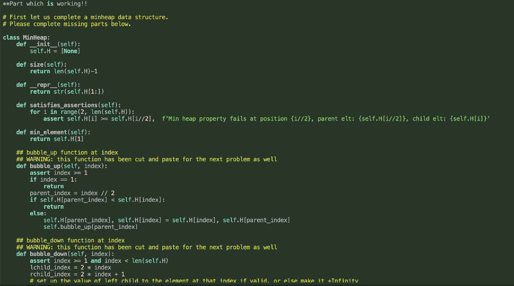 Part Which Is Working First Let Us Complete A Minheap Data Structure Please Complete Missing Parts Below Class 1