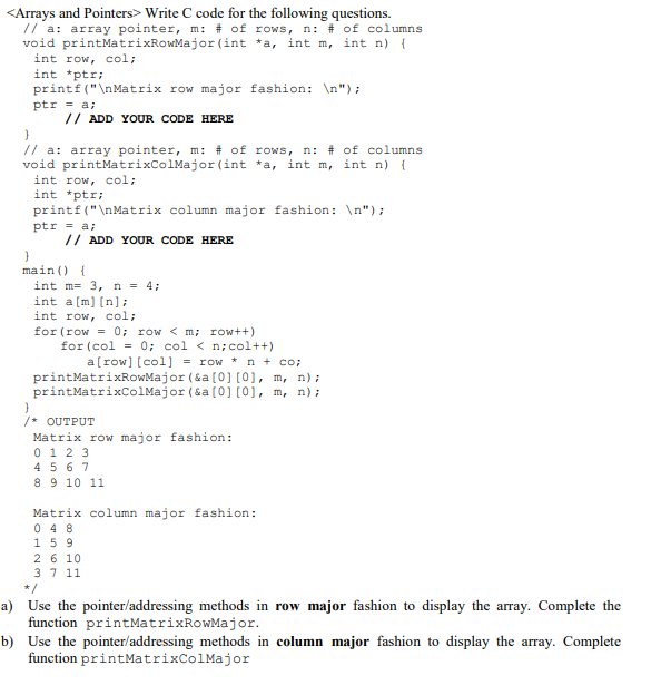 Write C Code For The Following Questions A Array Pointer M Of Rows N Of Columns Void Printmatrixrowmajor In 1