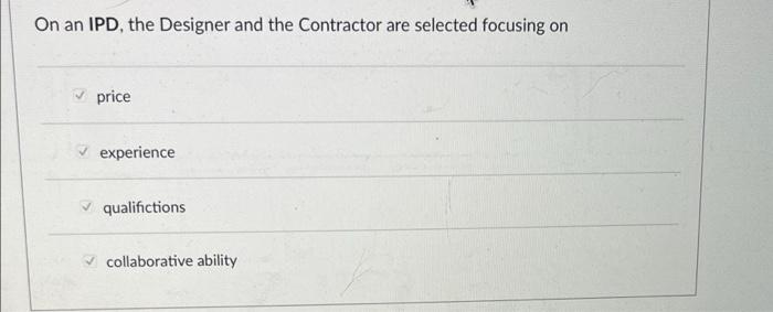 On Public Projects A Design Build Contract Is Typically Awarded Is Based On A Two Phase Selection Process That Focus On 2