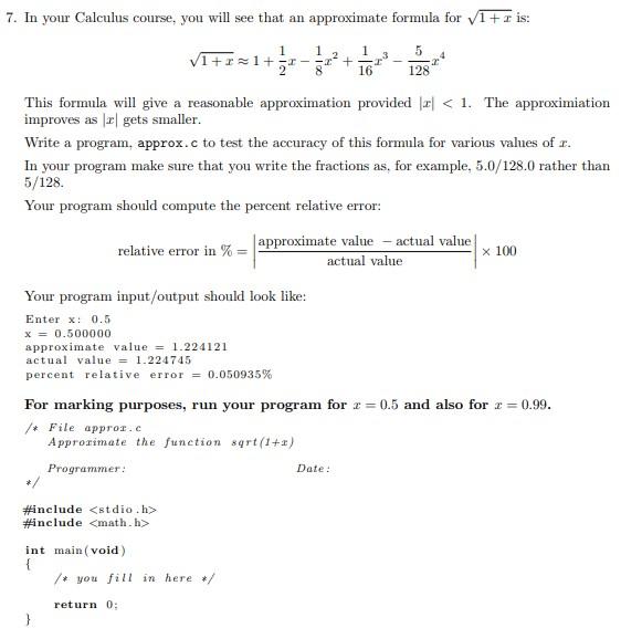 7 In Your Calculus Course You Will See That An Approximate Formula For 1 R Is 5 4 1 X 1 1 Include Stdio H Incl 1