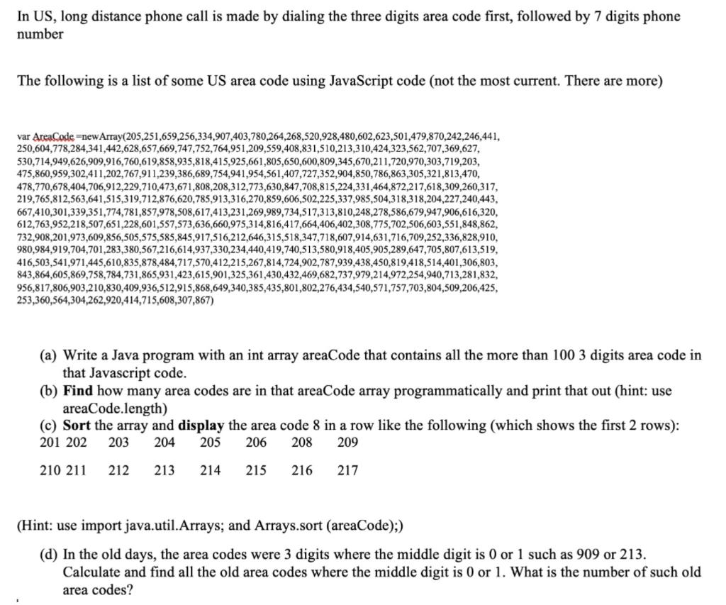 In Us Long Distance Phone Call Is Made By Dialing The Three Digits Area Code First Followed By 7 Digits Phone Number T 1