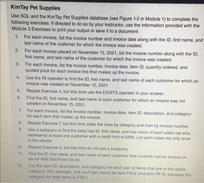 Kimtay Pet Supplies Use Sql And The Kim Tay Pet Supplies Database See Figure 1 2 In Module 1 To Complete The Following 1