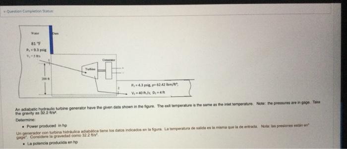 Question Completion Status Wa 81 F P 9 3 Psig V 3m Omer H Turbine P 4 3 Psgp 62 42 Lb Ft V 40 Ft S D 4 An Adiabatic 1