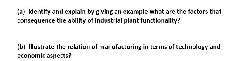 A Identify And Explain By Giving An Example What Are The Factors That Consequence The Ability Of Industrial Plant Func 1