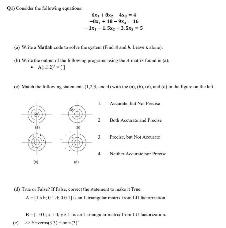 Q1 Consider The Following Equations 6x1 8x2 4x3 4 8x1 18 9x3 16 1x1 1 5x2 3 5x3 5 A Write A Matl 1