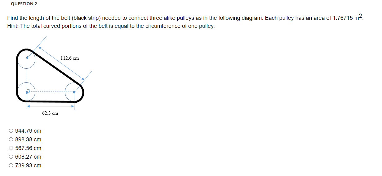 Question 2 Find The Length Of The Belt Black Strip Needed To Connect Three Alike Pulleys As In The Following Diagram 1
