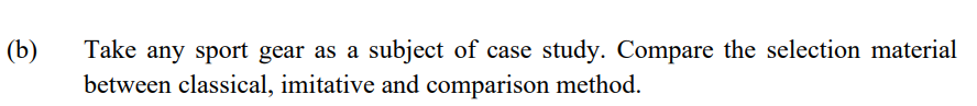 B Take Any Sport Gear As A Subject Of Case Study Compare The Selection Material Between Classical Imitative And Comp 1