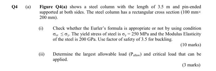 Q4 A Figure Q4 A Shows A Steel Column With The Length Of 3 5 M And Pin Ended Supported At Both Sides The Steel Colum 1