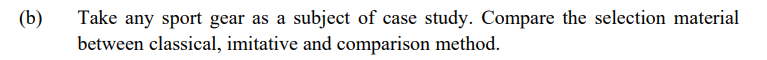 B Take Any Sport Gear As A Subject Of Case Study Compare The Selection Material Between Classical Imitative And Comp 1
