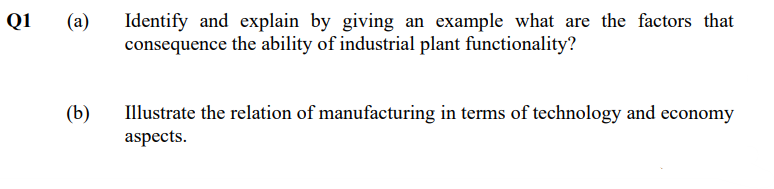 Q1 A Identify And Explain By Giving An Example What Are The Factors That Consequence The Ability Of Industrial Plant F 1