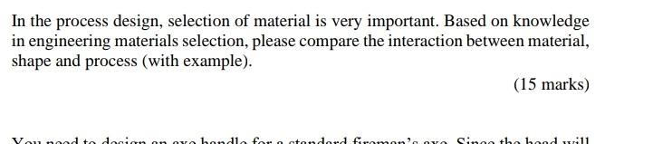 In The Process Design Selection Of Material Is Very Important Based On Knowledge In Engineering Materials Selection P 1