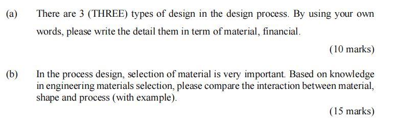 A B There Are 3 Three Types Of Design In The Design Process By Using Your Own Words Please Write The Detail Them 1