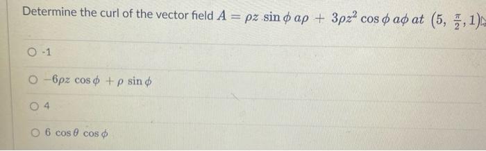 Let A P X2 1 Ap 1 Pz Cos O Ap P2z2 A And B Y2 Cos O Ar 2rsino Ao Calculate The Unit Vector In Spherical C 3