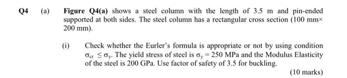 Q4 A Figure Q4 A Shows A Steel Column With The Length Of 3 5 M And Pin Ended Supported At Both Sides The Steel Colum 1