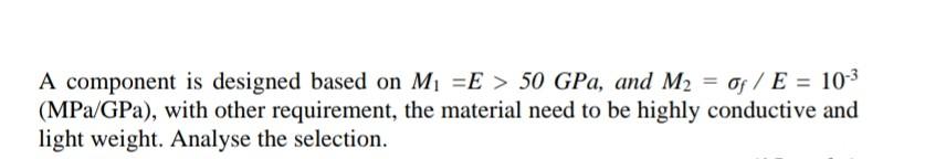 Subject Engineering Materials Selection Need The Answer As Soon As Possible With The Material Selection Chart 1