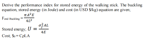 Derive The Performance Index For Stored Energy Of The Walking Stick The Buckling Equation Stored Energy In Joule And 1