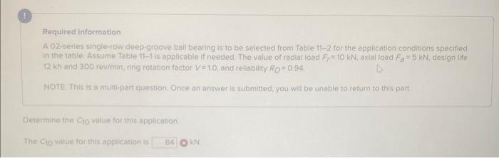 Required Information A 02 Series Single Row Deep Groove Ball Bearing Is To Be Selected From Table 11 2 For The Applicati 1