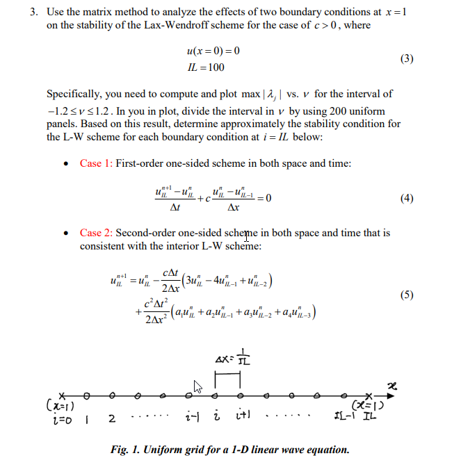 3 Use The Matrix Method To Analyze The Effects Of Two Boundary Conditions At X 1 On The Stability Of The Lax Wendroff S 1