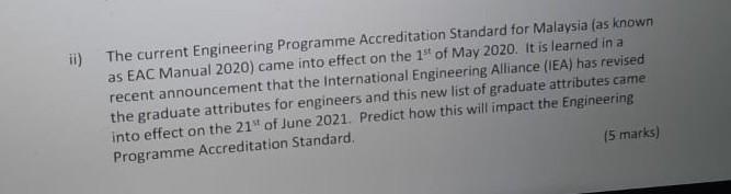 Ii The Current Engineering Programme Accreditation Standard For Malaysia As Known As Eac Manual 2020 Came Into Effect 1