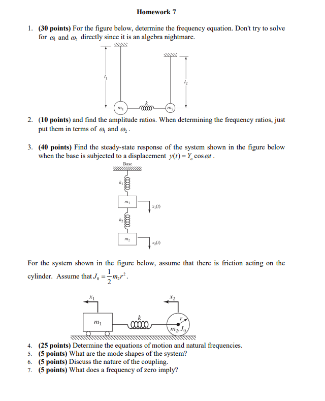 Homework 7 1 30 Points For The Figure Below Determine The Frequency Equation Don T Try To Solve For And Directly Si 1