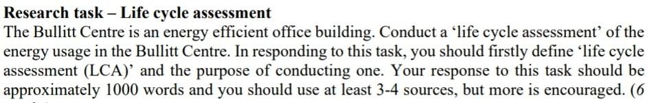 Research Task Life Cycle Assessment The Bullitt Centre Is An Energy Efficient Office Building Conduct A Life Cycle A 1