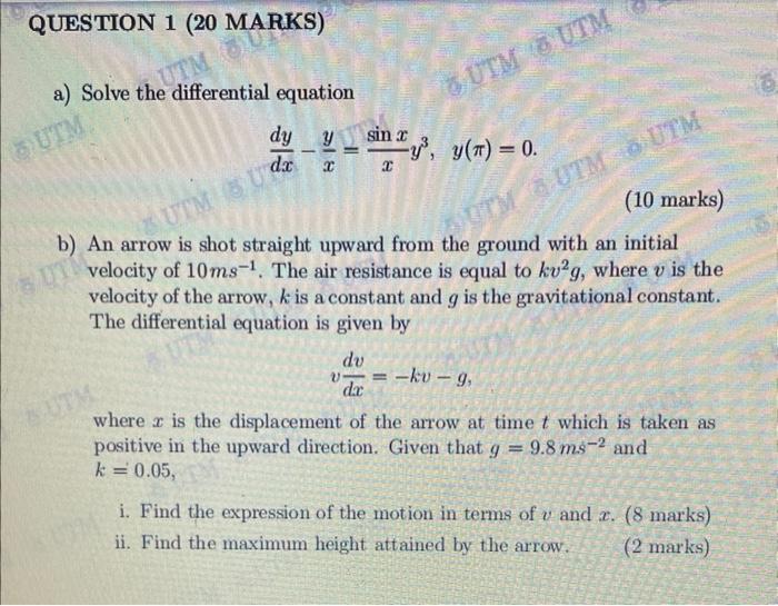 Question 1 20 A Solve The Differential Equation Utm Marks Utm Dy Y Sin R X X 31 Utm Utm Utm 8 Uda Y Y T 0 B 1