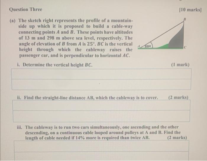 Question Three A The Sketch Right Represents The Profile Of A Mountain Side Up Which It Is Proposed To Build A Cable 1