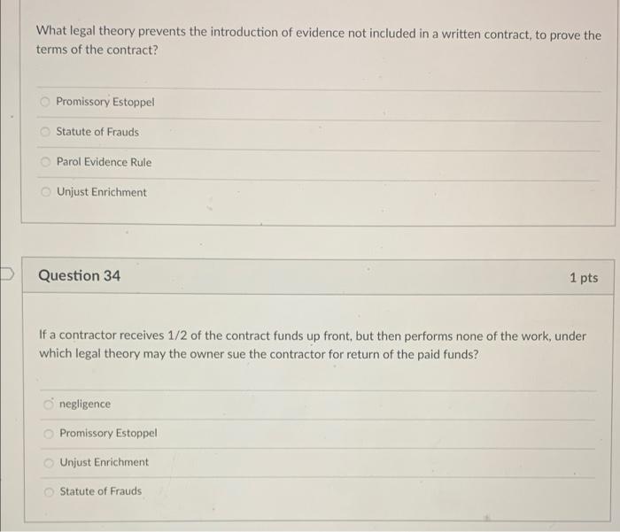 D What Legal Theory Prevents The Introduction Of Evidence Not Included In A Written Contract To Prove The Terms Of The 1