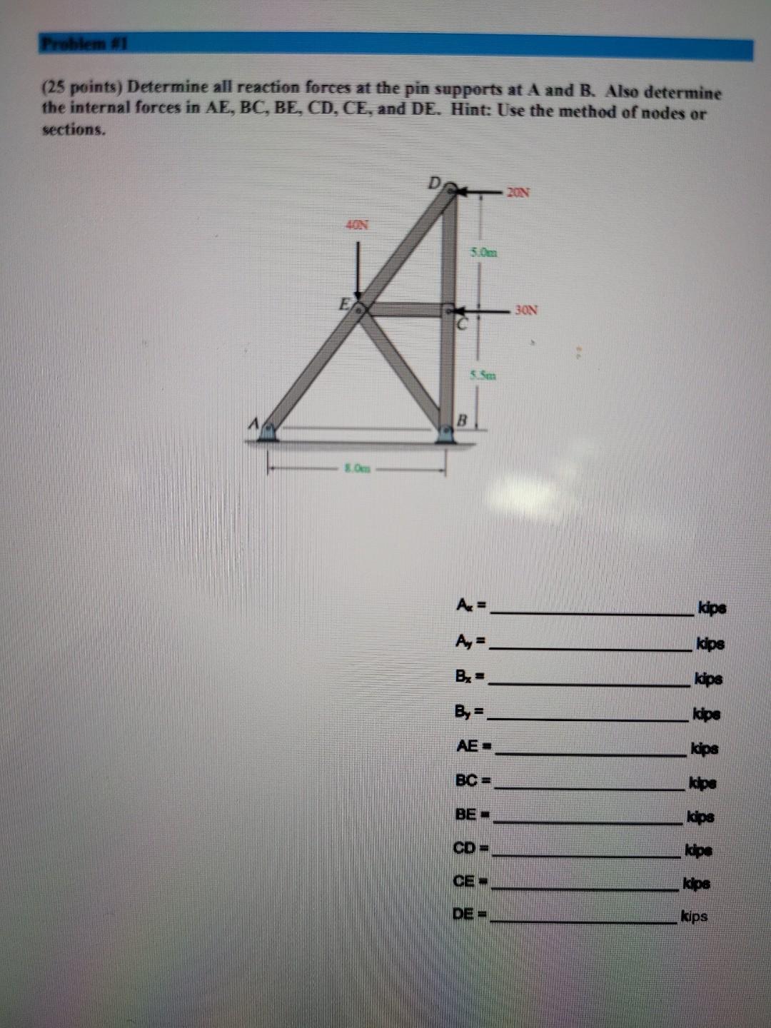 Problem 1 25 Points Determine All Reaction Forces At The Pin Supports At A And B Also Determine The Internal Forces 1