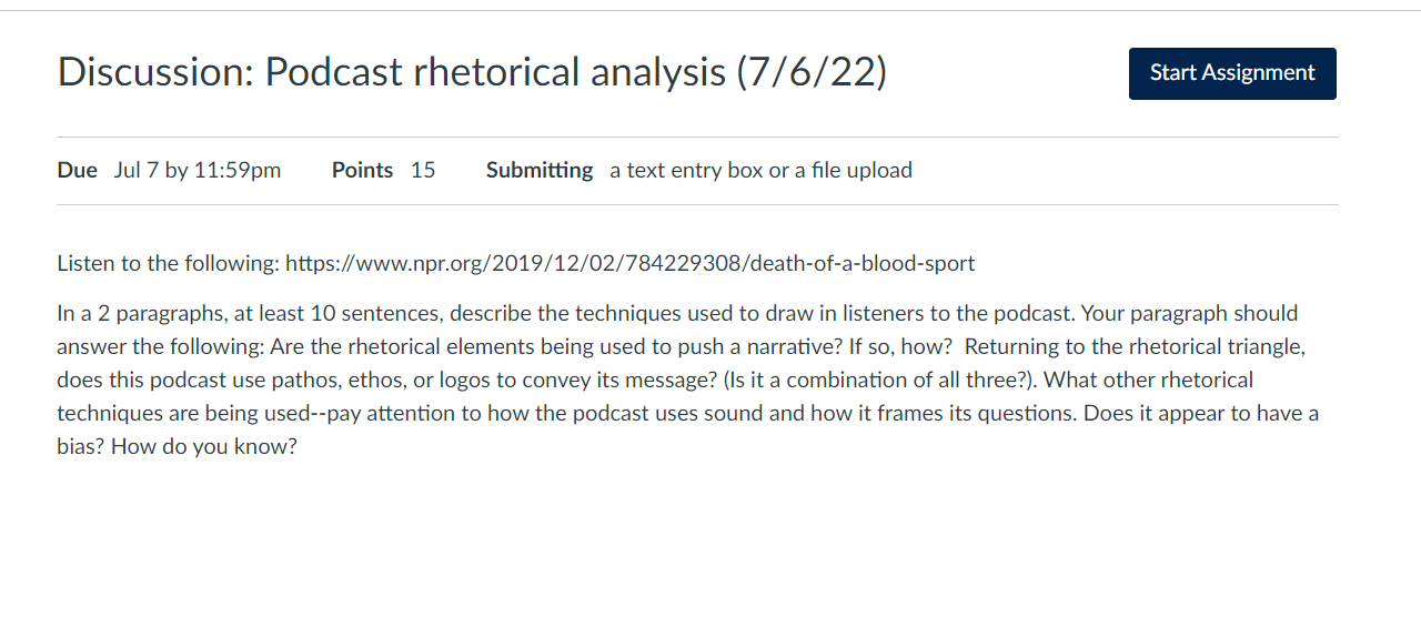 Discussion Podcast Rhetorical Analysis 7 6 22 Due Jul 7 By 11 59pm Points 15 Submitting A Text Entry Box Or A File Up 1