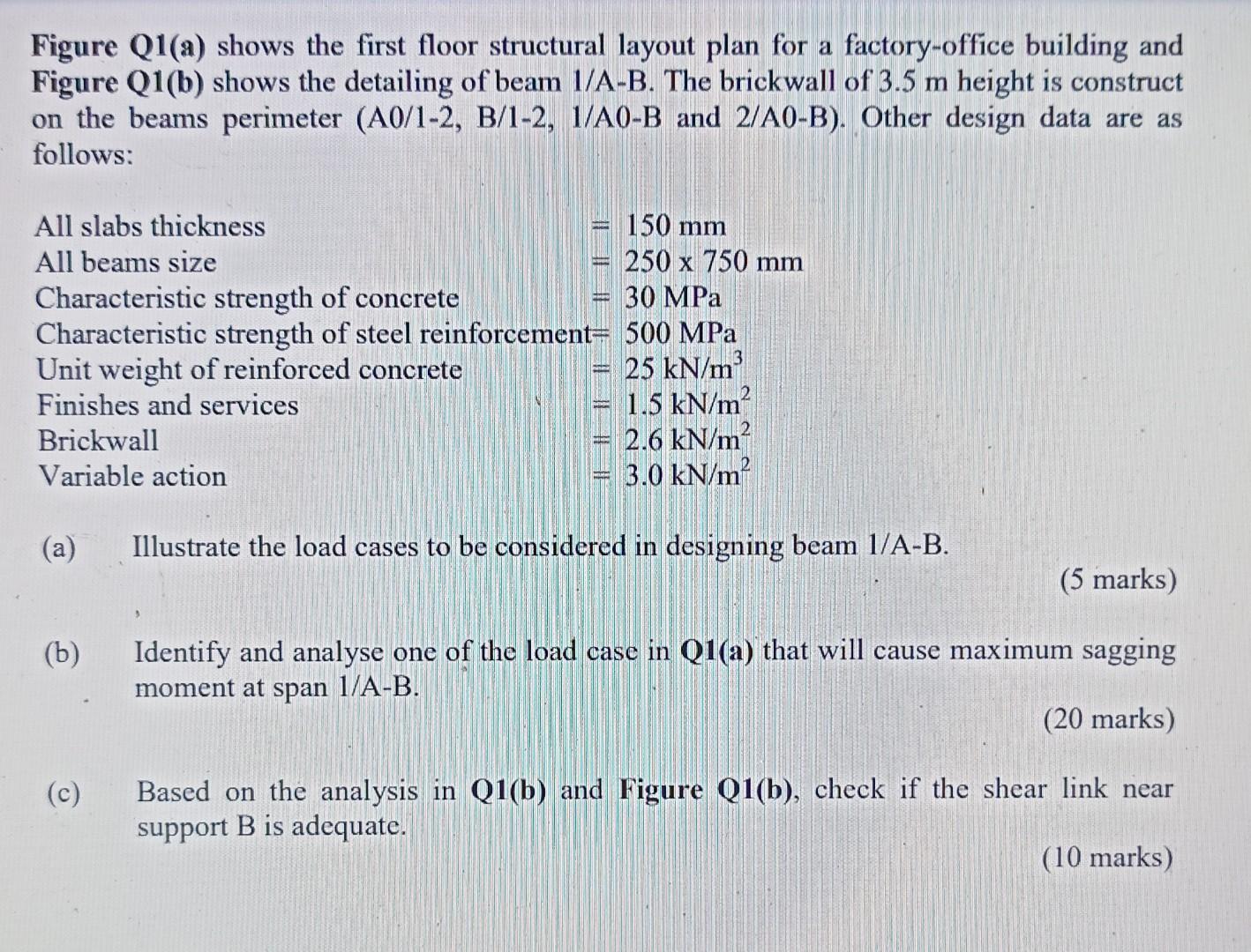 Figure Q1 A Shows The First Floor Structural Layout Plan For A Factory Office Building And Figure Q1 B Shows The Detai 1