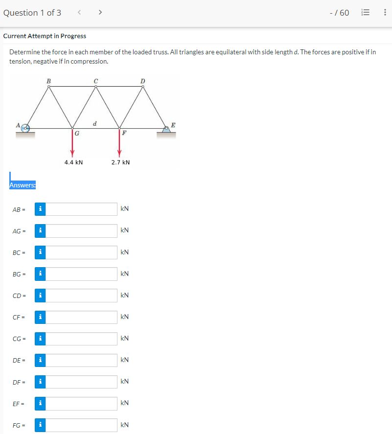 Question 1 Of 3 Current Attempt In Progress Determine The Force In Each Member Of The Loaded Truss All Triangles Are Eq 1