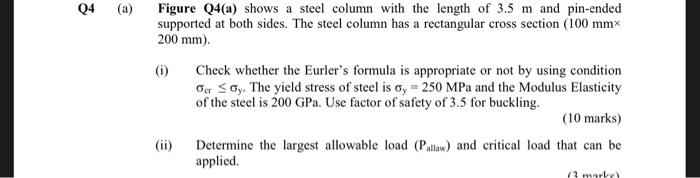 Q4 A Figure Q4 A Shows A Steel Column With The Length Of 3 5 M And Pin Ended Supported At Both Sides The Steel Colum 1